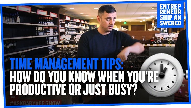 Time Management Tips: How do you know when you’re Productive or Busy?