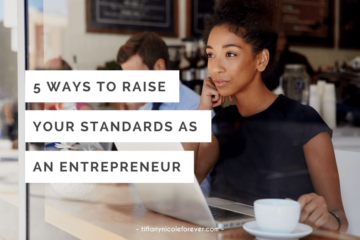 How to Raise Standards as an Entrepreneur