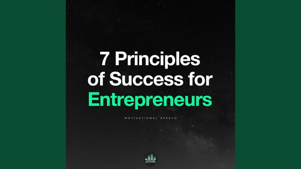 7 Principles of Success for Entrepreneurs